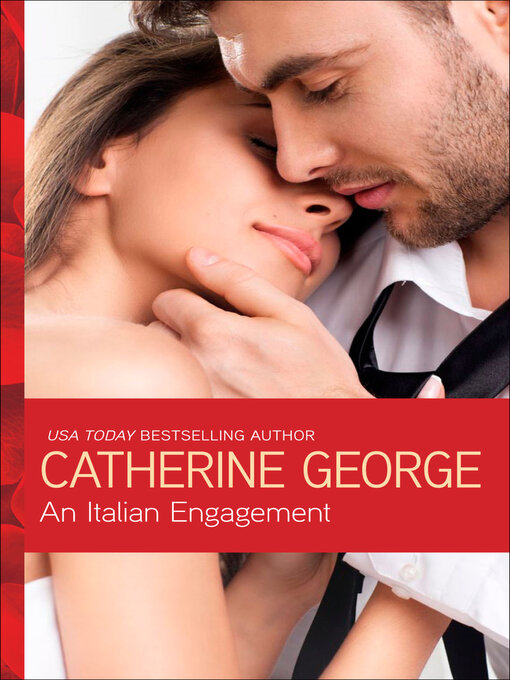 Title details for An Italian Engagement by Catherine George - Available